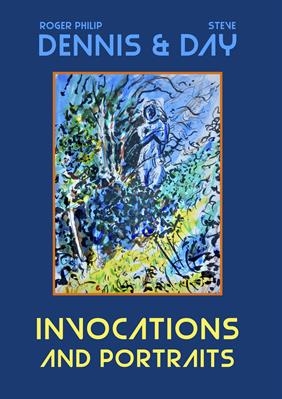 INVOCATIONS AND PORTRAITS poetry collection by Roger Dennis, Painting, Book; cover image, design, & internal illustrations